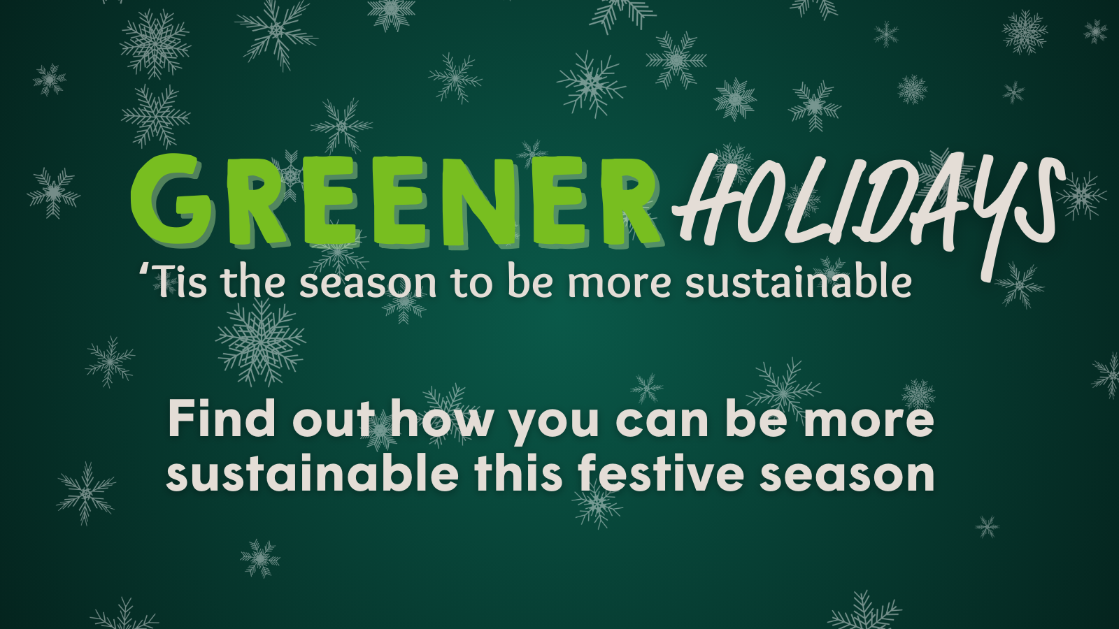 Greener Holiday: be more sustainable this festive season